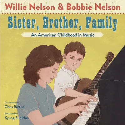 Sestra, brat, rodina: Brácha, brat, sestra: Americké detstvo v hudbe - Sister, Brother, Family: An American Childhood in Music