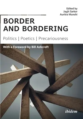 Hranice a ohraničenie: Politika, poetika, neistota - Border and Bordering: Politics, Poetics, Precariousness