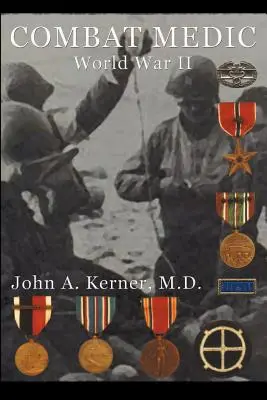 Combat Medic Druhá svetová vojna - Combat Medic World War II