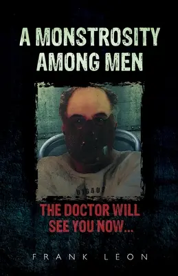 Obluda medzi ľuďmi - A Monstrosity Among Men