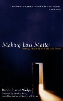 Making Loss Matter: Vytváranie zmyslu v ťažkých časoch - Making Loss Matter: Creating Meaning in Difficult Times