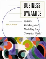 Obchodná dynamika: (Int'l Ed): Systémové myslenie a modelovanie pre zložitý svet - Business Dynamics: Systems Thinking and Modeling for a Complex World (Int'l Ed)