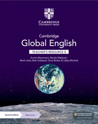 Cambridge Global English Teacher's Resource 8 with Digital Access: Pre Cambridge Primary and Lower Secondary English as a Second Language - Cambridge Global English Teacher's Resource 8 with Digital Access: For Cambridge Primary and Lower Secondary English as a Second Language