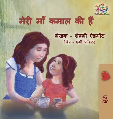 Moja mama je úžasná: Vydanie v hindskom jazyku - My Mom is Awesome: Hindi language edition