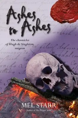 Popol na popol: Osmá kronika Hugha de Singletona, chirurga - Ashes to Ashes: The Eighth Chronicle of Hugh de Singleton, Surgeon