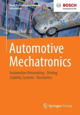 Automobilová mechatronika: Automobilové siete, systémy jazdnej stability, elektronika - Automotive Mechatronics: Automotive Networking, Driving Stability Systems, Electronics