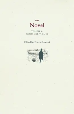 Román, 2. diel: Formy a témy - The Novel, Volume 2: Forms and Themes