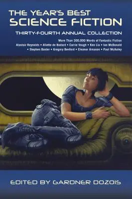 Najlepšia vedecká fantastika roka: Tridsiata štvrtá výročná zbierka - The Year's Best Science Fiction: Thirty-Fourth Annual Collection