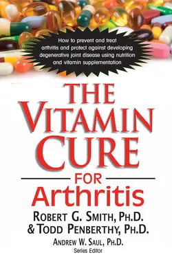 Vitamínová liečba artritídy - The Vitamin Cure for Arthritis