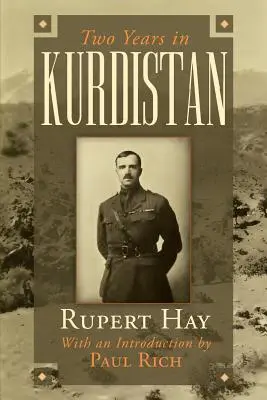 Dva roky v Kurdistane: Skúsenosti politického dôstojníka, 1918-1920 - Two Years in Kurdistan: Experiences of a Political Officer, 1918-1920