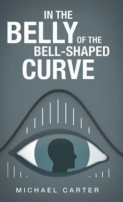V bruchu zvonivej krivky - In the Belly of the Bell-Shaped Curve