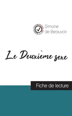 Le Deuxime sexe (Druhé pohlavie) by Simone de Beauvoir (správa o knihe a úplná analýza) - Le Deuxime sexe de Simone de Beauvoir (fiche de lecture et analyse complte de l'oeuvre)