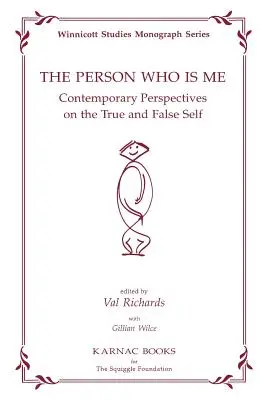 Osoba, ktorá je mnou: Súčasné pohľady na pravdivé a nepravdivé - The Person Who Is Me: Contemporary Perspectives on the True and False