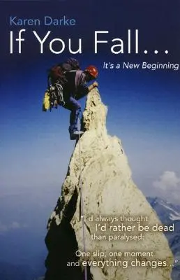 Ak padneš...: Je to nový začiatok - If You Fall...: It's a New Beginning