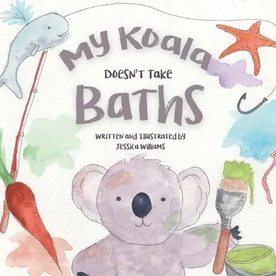 Moja koala sa nekúpe - My Koala Doesn't Take Baths