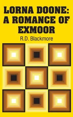Lorna Doone: Román z Exmooru - Lorna Doone: A Romance of Exmoor