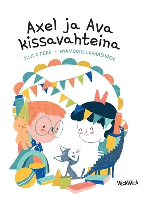 Axel ja Ava kissavahteina: Fínske vydanie knihy Axel a Ava ako opatrovatelia mačiek - Axel ja Ava kissavahteina: Finnish Edition of Axel and Ava as Cat Sitters