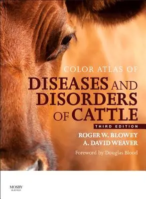 Farebný atlas chorôb a porúch hovädzieho dobytka - Color Atlas of Diseases and Disorders of Cattle