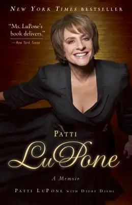Patti LuPone: Luti Luti: Spomienky - Patti LuPone: A Memoir