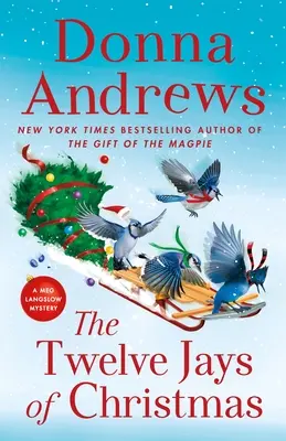 Dvanásť sáj na Vianoce: Záhada Meg Langslowovej - The Twelve Jays of Christmas: A Meg Langslow Mystery