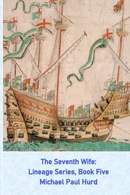 Siedma manželka: Séria Lineage, piata kniha - The Seventh Wife: Lineage Series, Book Five