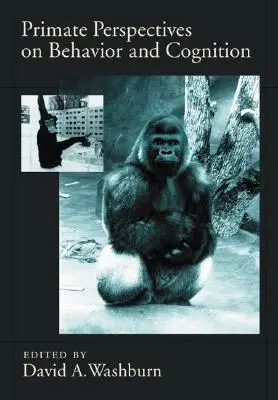 Perspektívy správania a poznávania primátov - Primate Perspectives on Behavior and Cognition
