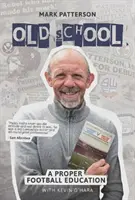 Stará škola - Správne futbalové vzdelanie - Old School - A Proper Football Education