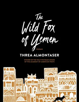 Divoká líška z Jemenu: Básne - The Wild Fox of Yemen: Poems