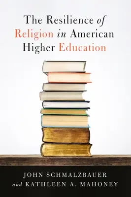 Odolnosť náboženstva v americkom vysokom školstve - The Resilience of Religion in American Higher Education
