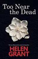 Príliš blízko mŕtvych - Too Near the Dead