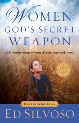 Ženy: Božia tajná zbraň: Božie inšpirujúce posolstvo ženám o sile, účele a osude - Women: God's Secret Weapon: God's Inspiring Message to Women of Power, Purpose and Destiny