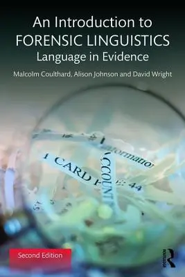 Úvod do forenznej lingvistiky: Jazyk v dôkazoch - An Introduction to Forensic Linguistics: Language in Evidence