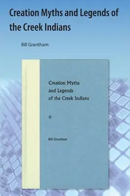 Mýty a legendy o stvorení indiánov z kmeňa Creek - Creation Myths and Legends of the Creek Indians