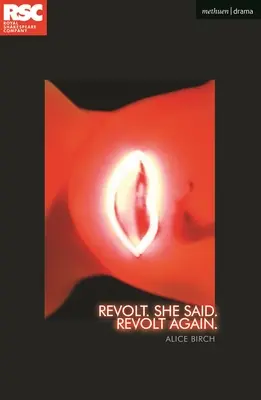 Vzbura. Ona povedala. Znovu sa vzbúriť. - Revolt. She Said. Revolt Again.