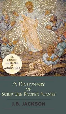 Slovník vlastných mien z Písma - A Dictionary of Scripture Proper Names