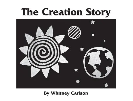 Príbeh o stvorení: Kniha o malých začiatkoch - The Creation Story: A Small Beginnings Book