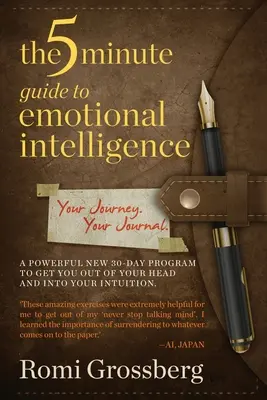 Päťminútový sprievodca emocionálnou inteligenciou: Vaša cesta, váš denník - The 5-Minute Guide to Emotional Intelligence: Your Journey Your Journal