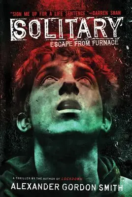 Samovražda: Útek z pece 2 - Solitary: Escape from Furnace 2