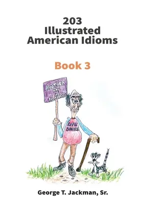 203 Ilustrované americké idiómy: Kniha 3 - 203 Illustrated American Idioms: Book 3