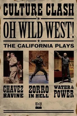 Oh, Wild West!: Západný západ: Tri nové hry - Oh, Wild West!: Three New Plays