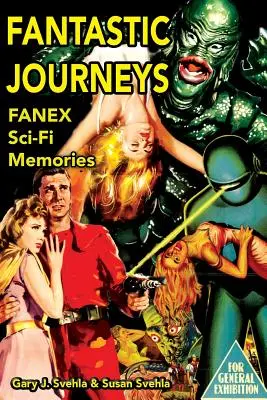 Fantastické cesty: Spomienky na sci-fi - Fantastic Journeys: Sci-Fi Memories