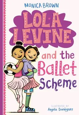 Lola Levine a baletný plán - Lola Levine and the Ballet Scheme