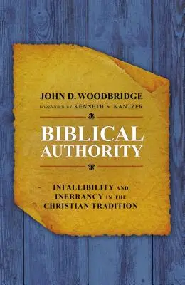 Biblická autorita: Neomylnosť a neomylnosť v kresťanskej tradícii - Biblical Authority: Infallibility and Inerrancy in the Christian Tradition