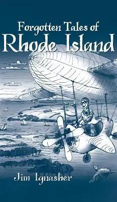 Zabudnuté príbehy Rhode Islandu - Forgotten Tales of Rhode Island