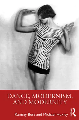 Tanec, modernizmus a moderna - Dance, Modernism, and Modernity