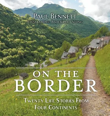 Na hranici: Dvadsať životných príbehov zo štyroch kontinentov - On the Border: Twenty Life Stories From Four Continents