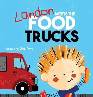 Landon sa stretáva s nákladnými autami s jedlom - Landon Meets the Food Trucks