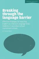 Prelomenie jazykovej bariéry - efektívne stratégie vyučovania angličtiny ako druhého jazyka - Breaking Through the Language Barrier - Effective Strategies for Teaching English as a Second Language