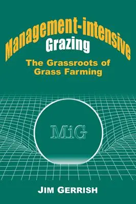 Manažment intenzívneho pasenia: Publikácia: Grassroots of Grass Farming (Základ hospodárenia na tráve) - Management-Intensive Grazing: The Grassroots of Grass Farming