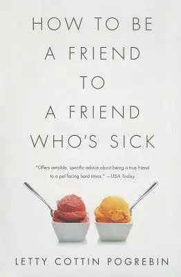 Ako byť priateľom priateľovi, ktorý je chorý - How to Be a Friend to a Friend Who's Sick